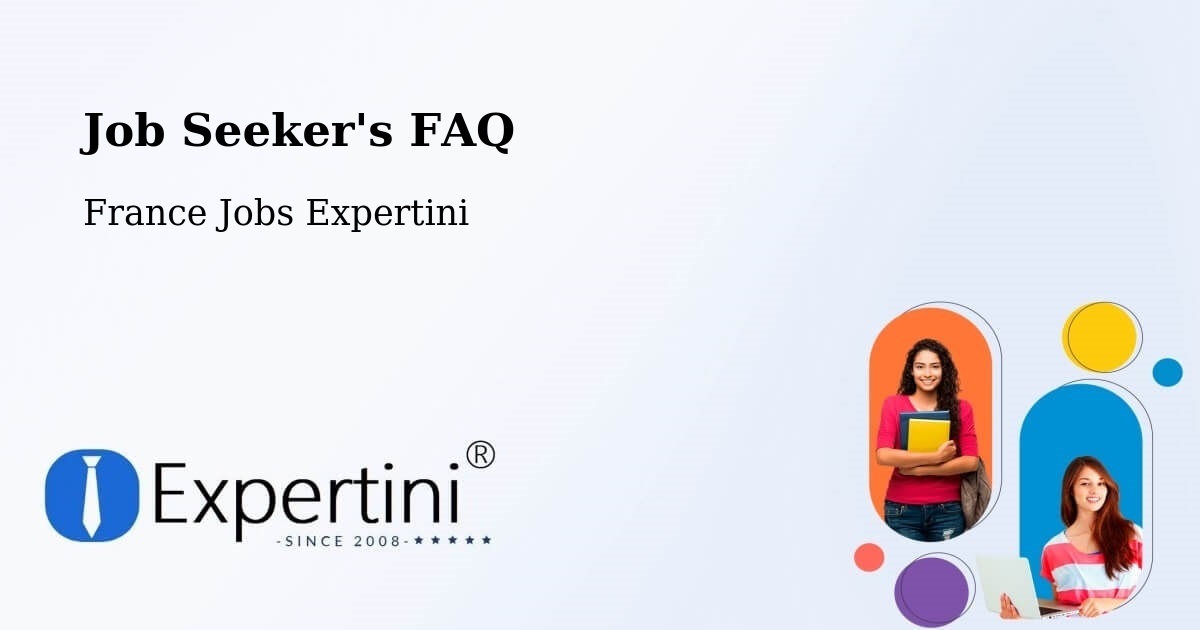 Job Seeker FAQ – Bavans - France Jobs Expertini