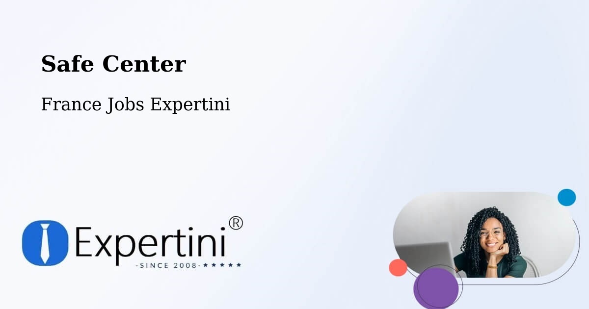 Safety Center – Bavans - France Jobs Expertini